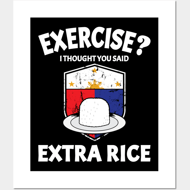 Funny Filipino Pinoy Meme Exercise Versus Extra Rice Eating Habit Design Gift Idea Wall Art by c1337s